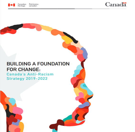 Building a Foundation for Change: Canada’s Anti-Racism Strategy